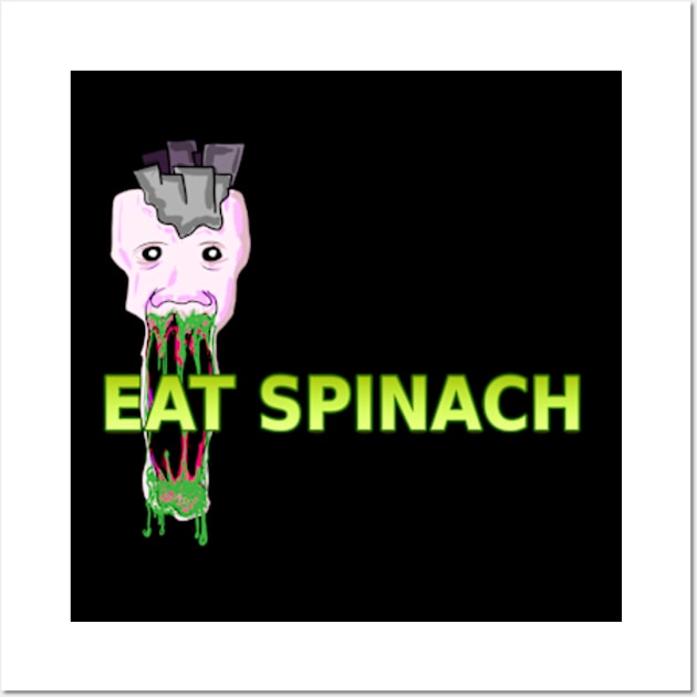 EAT SPINACH Wall Art by fimp